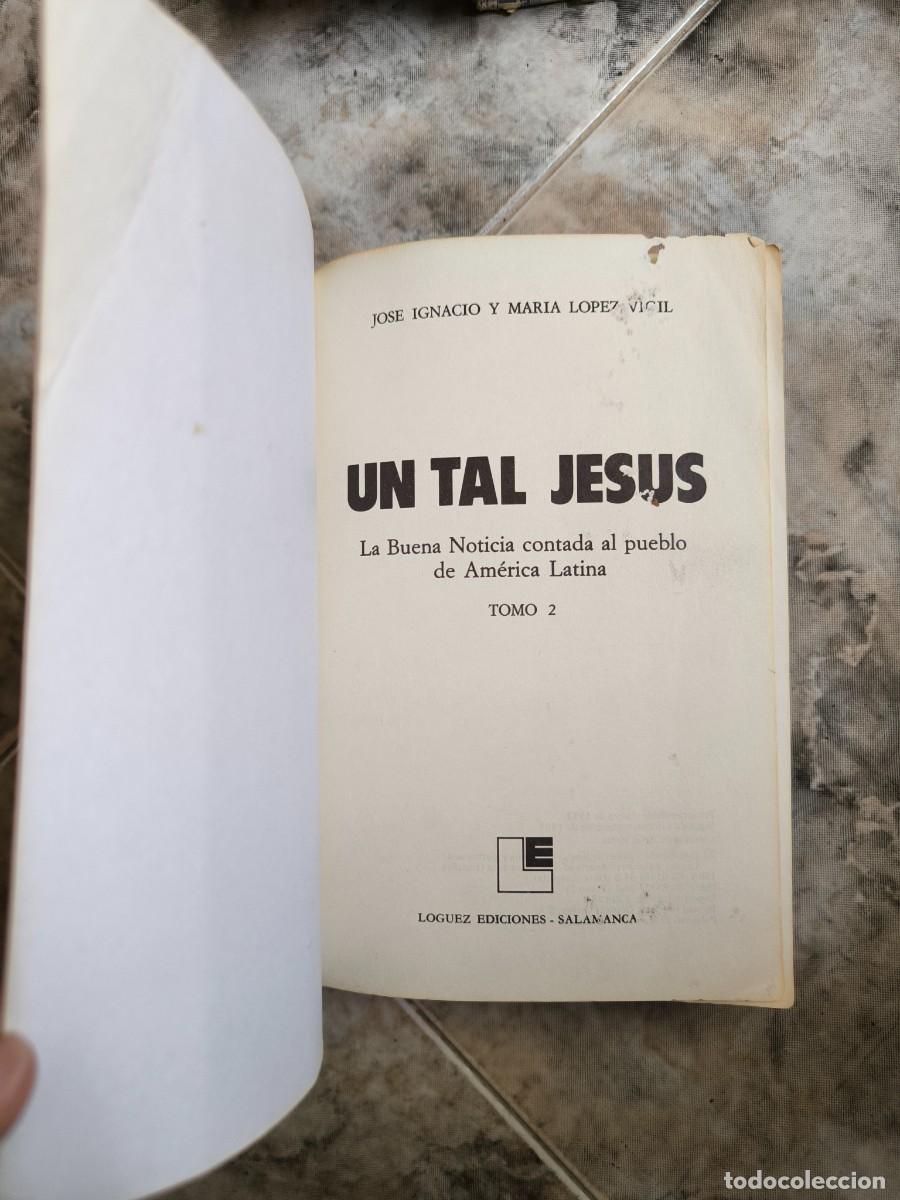 Libros de segunda mano: Libro Un tal Jesus Tomo 2 - Foto 4