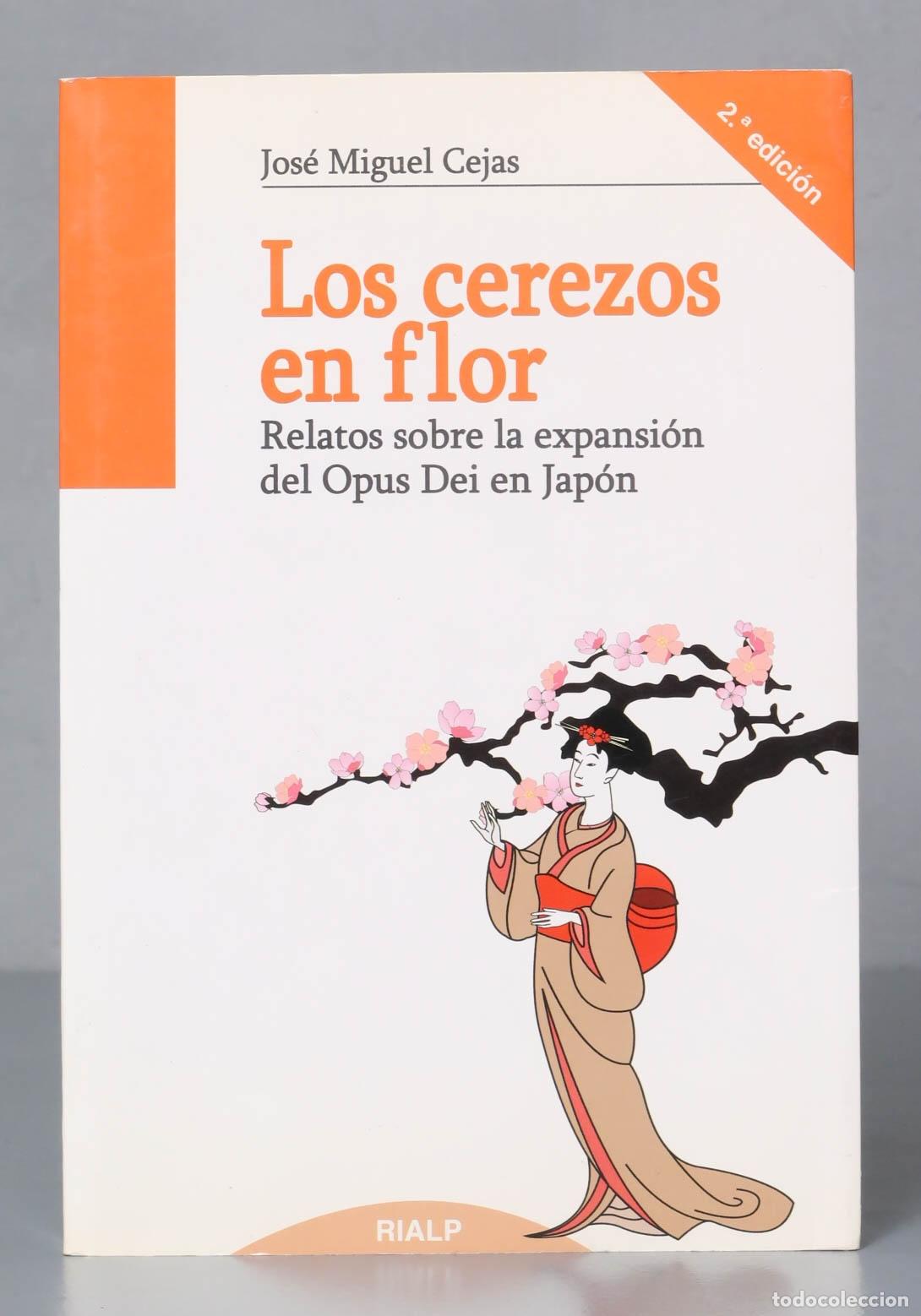 Libri di seconda mano: Los cerezos en flor. Relatos sobre la expansi&oacute;n del Opus Dei en Jap&oacute;n CEJAS