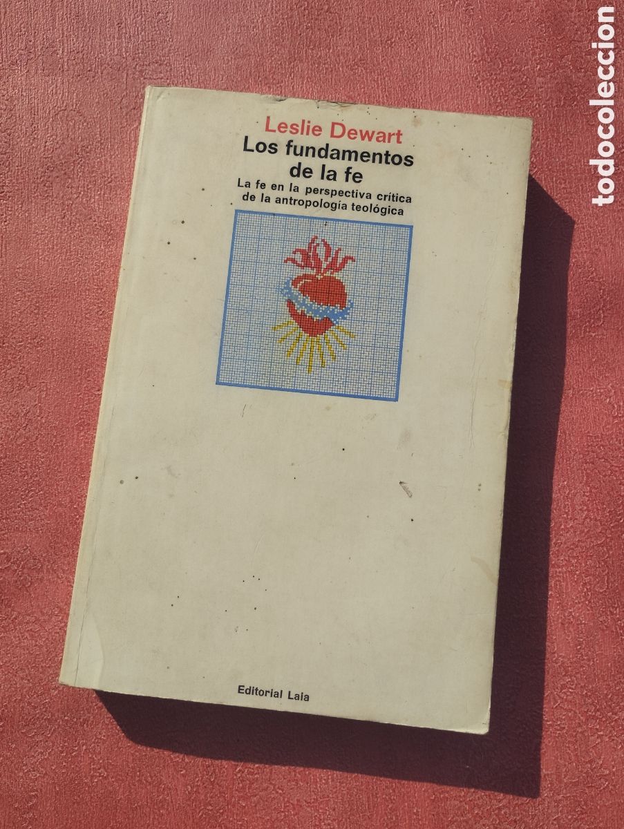 Libros de segunda mano: Los fundamentos de la f&eacute;. Leslie Dewart. - Foto 1