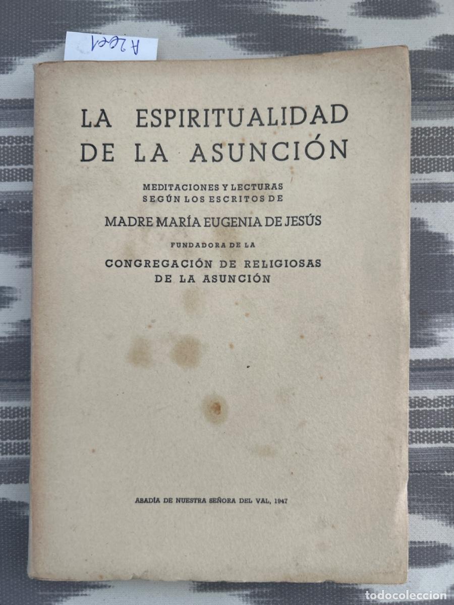 Libros de segunda mano: LA ESPIRITUALIDAD DE LA ASUNCION, MADRE MARIA EUGENIA DE JESUS