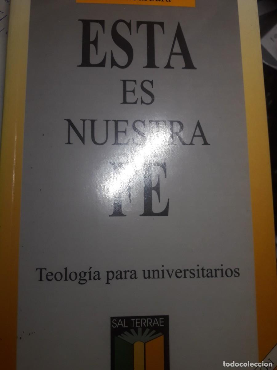Libros de segunda mano: esta es nuestra fe Teolog&iacute;a para universitarios Luis Gonz&aacute;lez Carvajal Santab&aacute;rbara