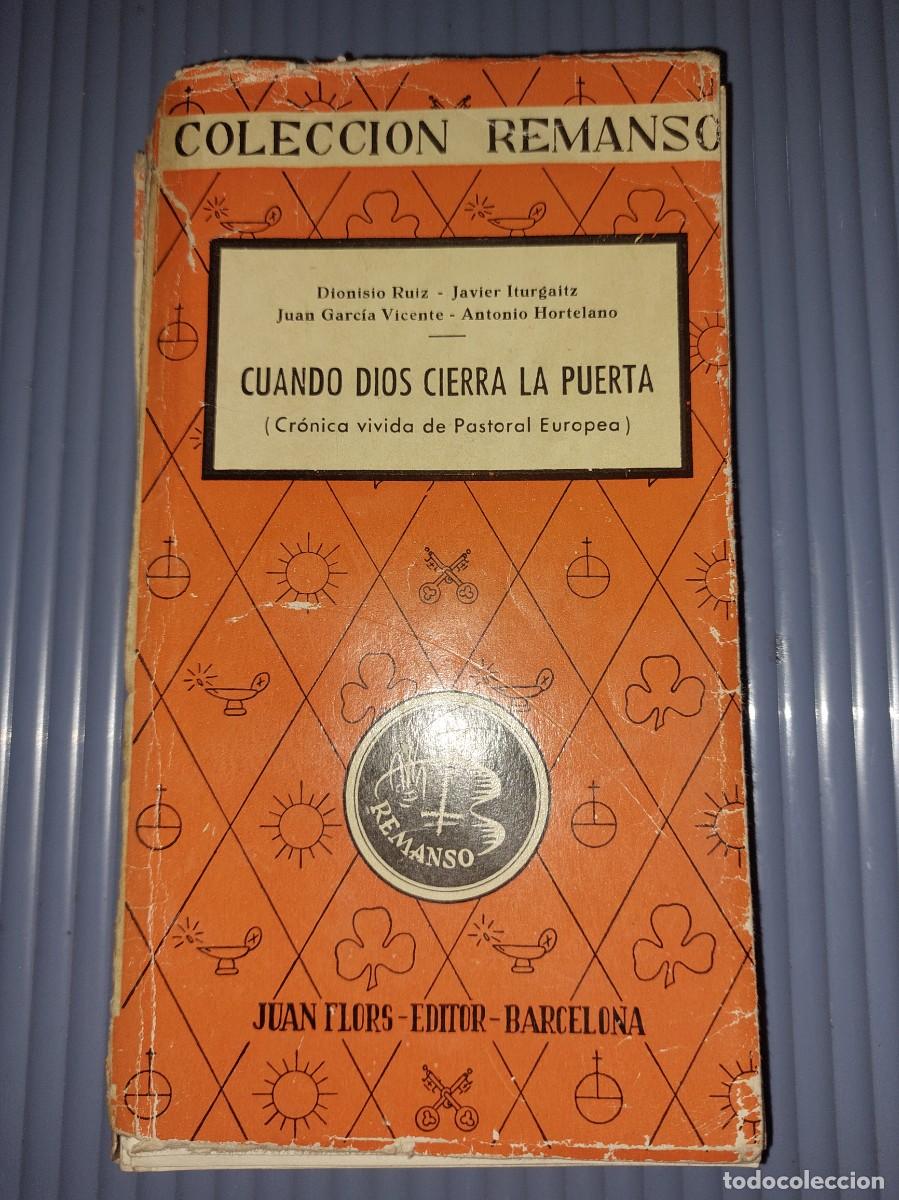 Libros de segunda mano: Cuando Dios cierra la puerta - Dionisio Ruiz , Javier Iturgaitz ... - 1960