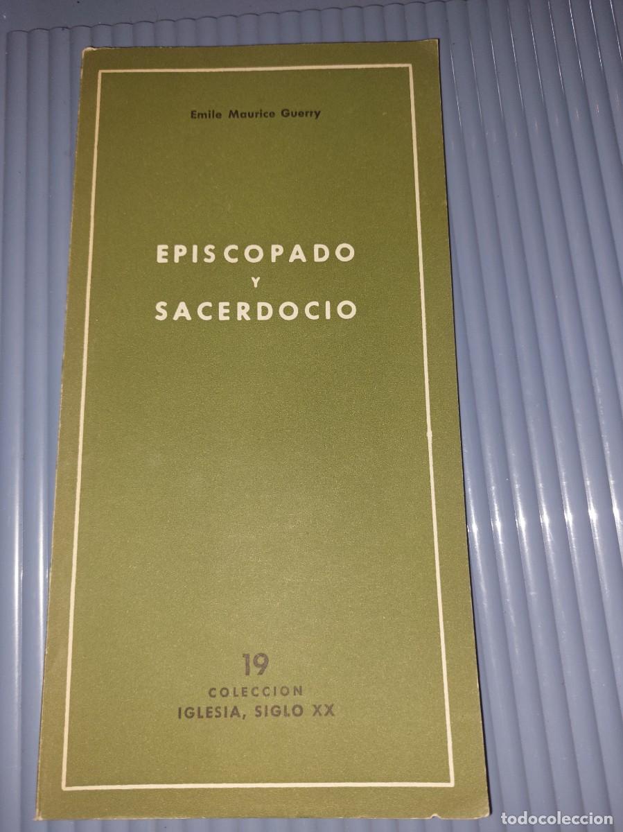 Libri di seconda mano: Episcopado y sacerdocio - Emile Maurice Guerry - 1965