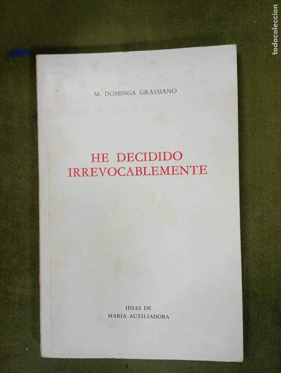Libri di seconda mano: he decidido irrevocablemente -m.dominga-hijas de maria auxiliadora