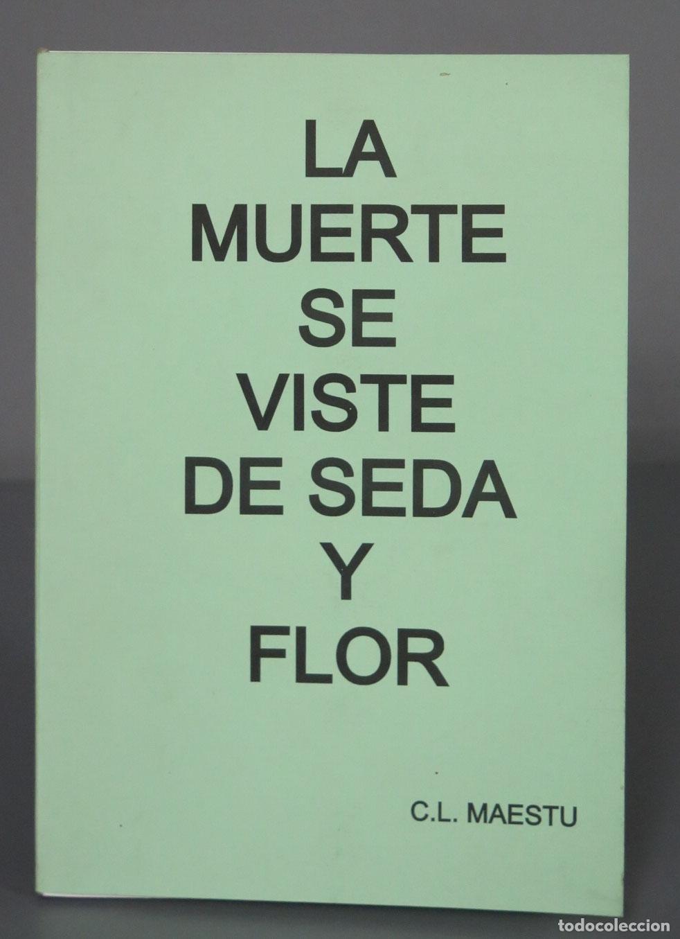 Gebrauchte B&uuml;cher: La muerte se viste de seda y flor Maestu