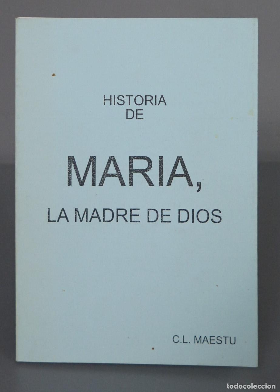 Gebrauchte B&uuml;cher: Historia de Mar&iacute;a, la madre de Dios Maestu Barrio