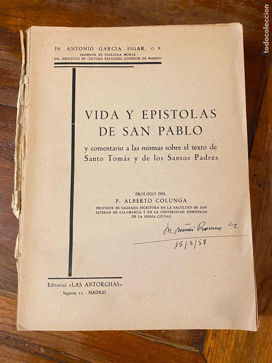 Libros de segunda mano: Vida y Ep&iacute;stolas de San Pablo y comentario a las mismas sobre el texto de Santo Tom&aacute;s y de los Santo