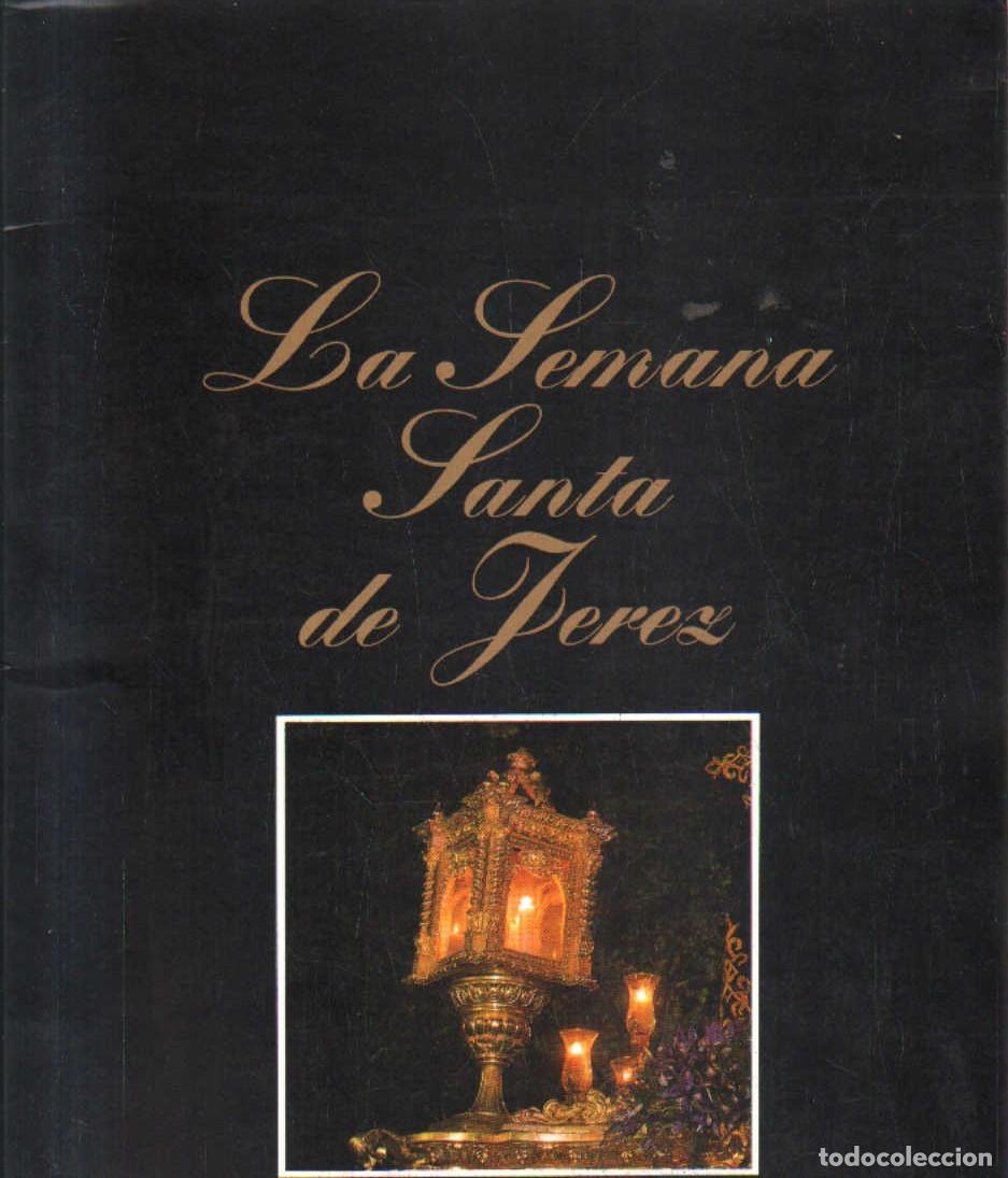 Libros de segunda mano: LA SEMANA SANTA DE JEREZ 1992. JEREZ. DIARIO DE JEREZ. A-SESANTA-3540
