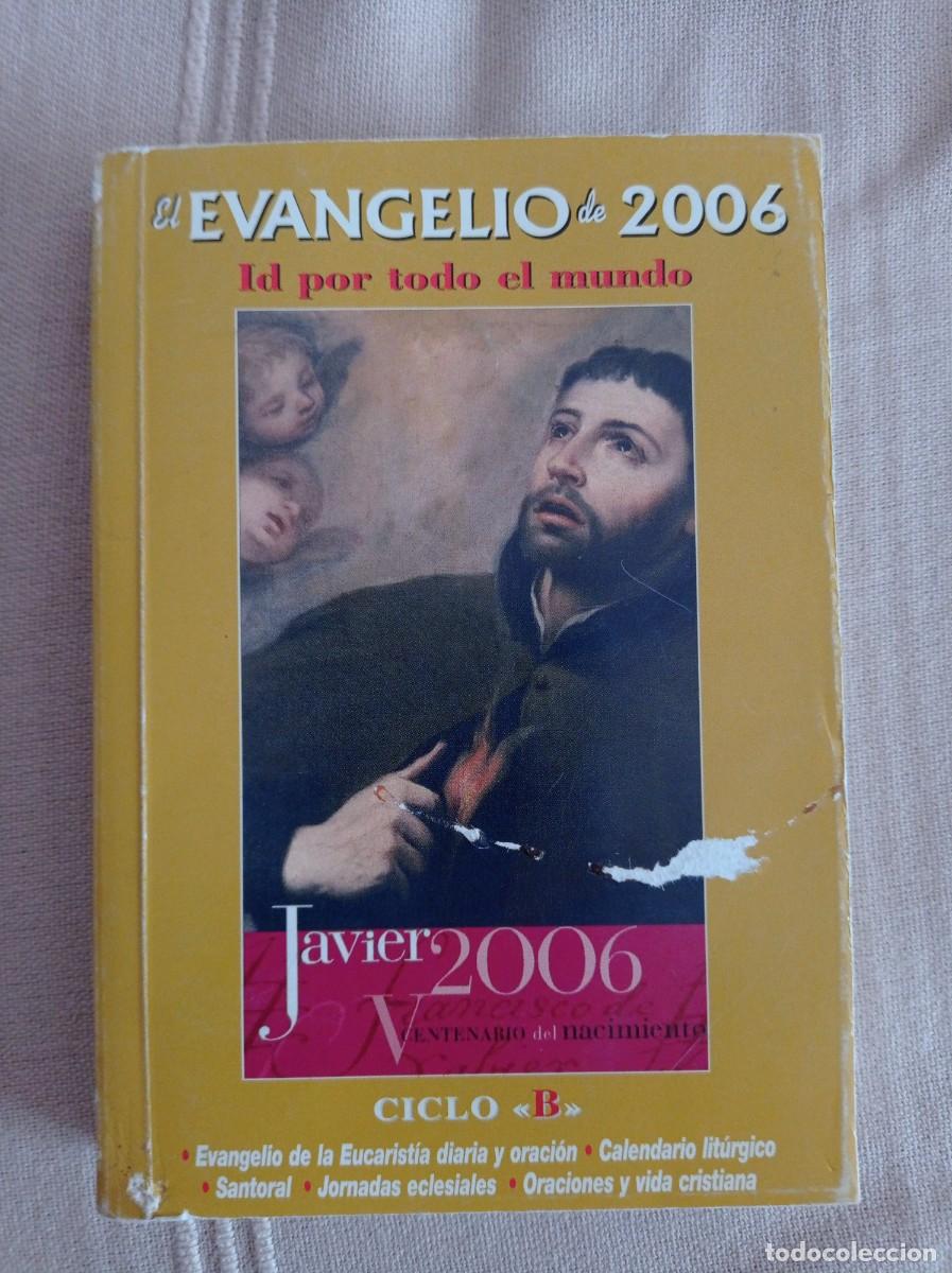 Libros de segunda mano: evangelio 2006, javier 2006 V centenario ciclo b - Foto 1