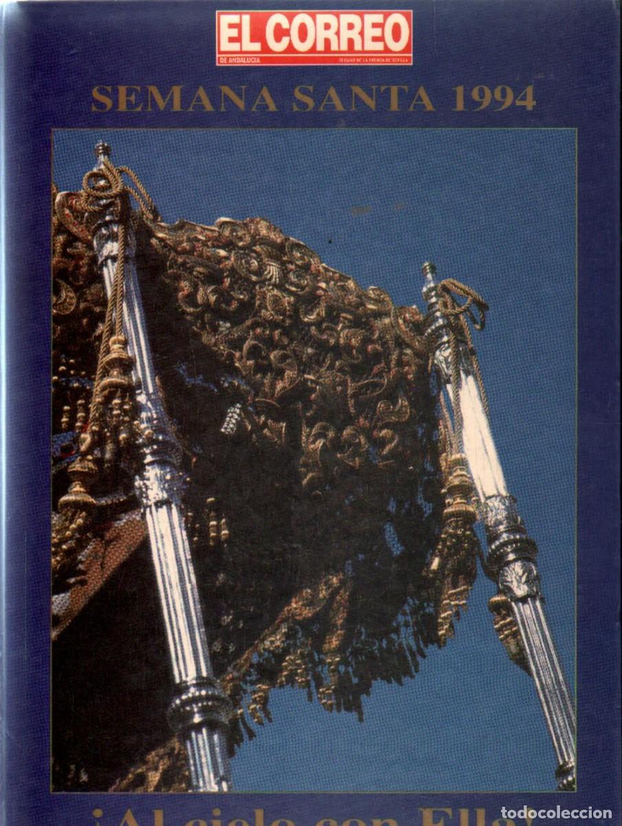 Libros de segunda mano: SEMANA SANTA 1994 &iexcl;AL CIELO CON ELLA!. A-SESANTA-3542
