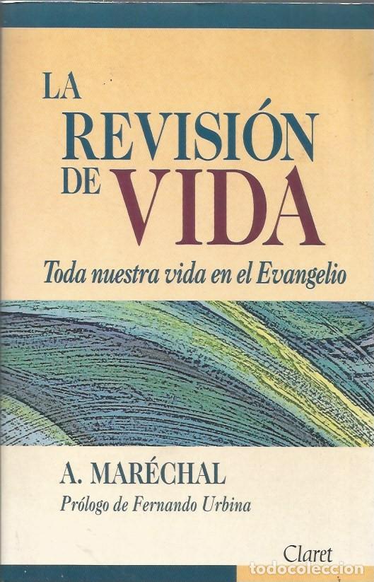 Libros de segunda mano: LA REVISI&Oacute;N DE VIDA - A. MAR&Eacute;CHAL - Foto 1