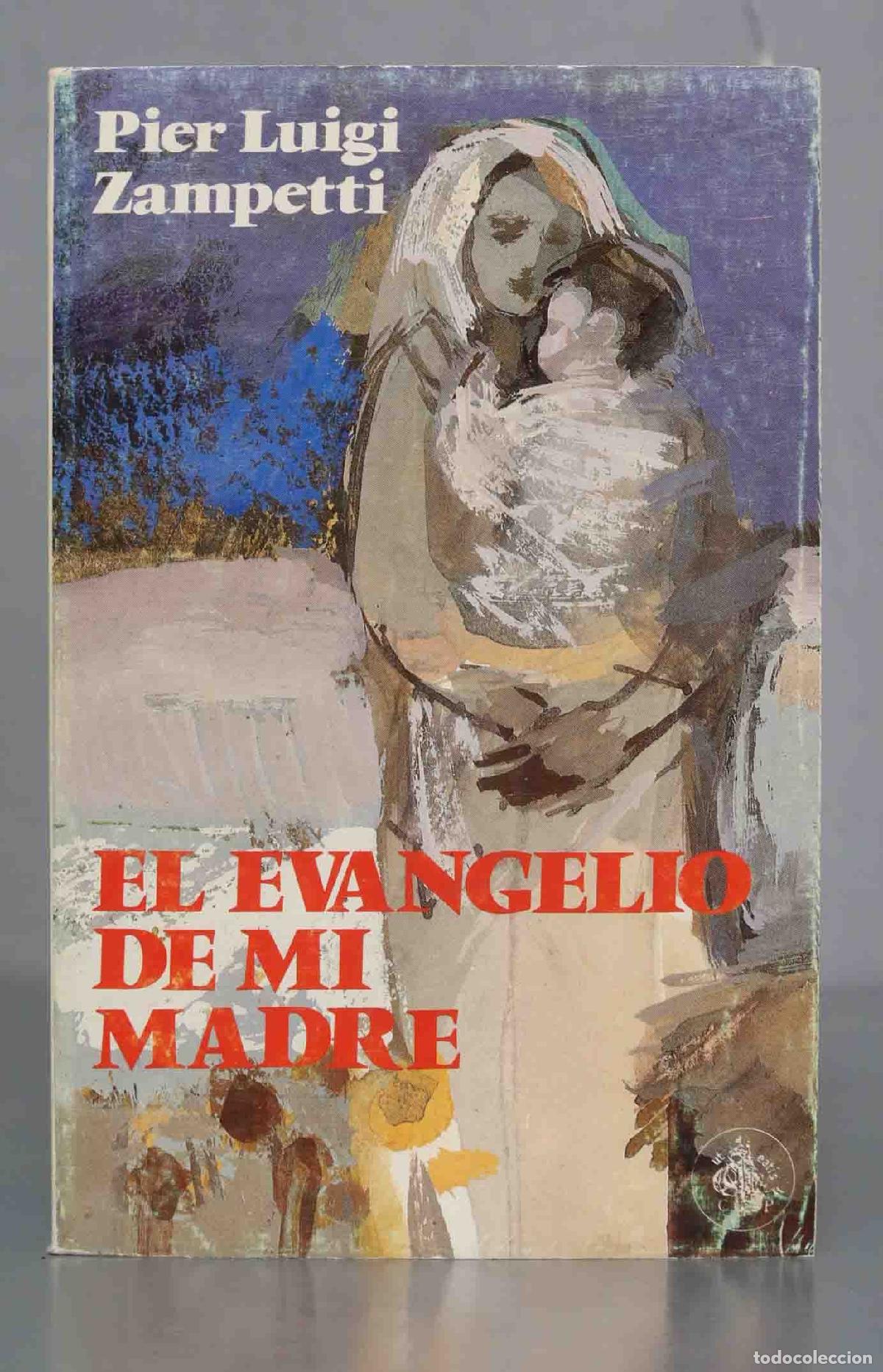 Second hand books: El evangelio de mi madre. ZAMPETTI