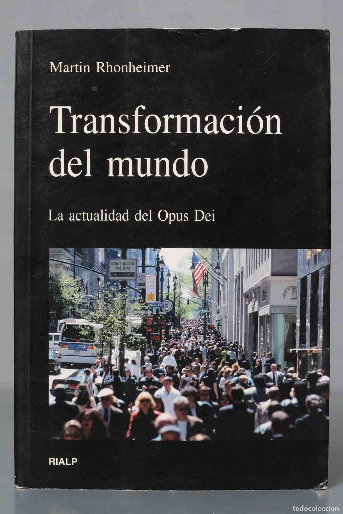 Livres d'occasion: TRANSFORMACI&Oacute;N DEL MUNDO. La actualidad del Opus Dei . Martin Rhonheimer