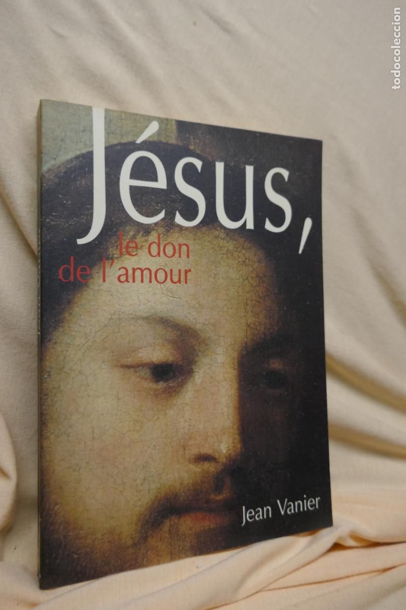 Libros de segunda mano: JES&Uacute;S, LE DON DE LAMOR - JEAN VANIER (EN FRANC&Eacute;S) - Foto 3