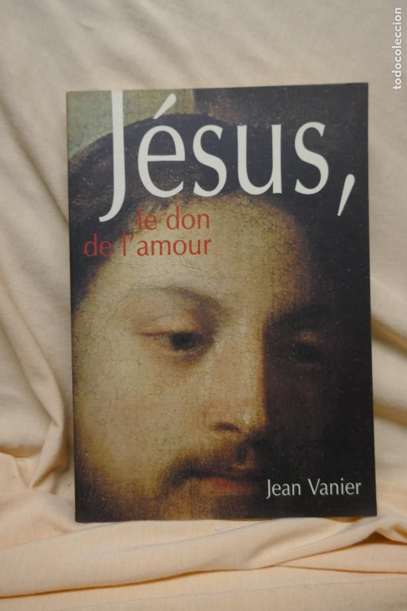 Libros de segunda mano: JES&Uacute;S, LE DON DE LAMOR - JEAN VANIER (EN FRANC&Eacute;S) - Foto 1
