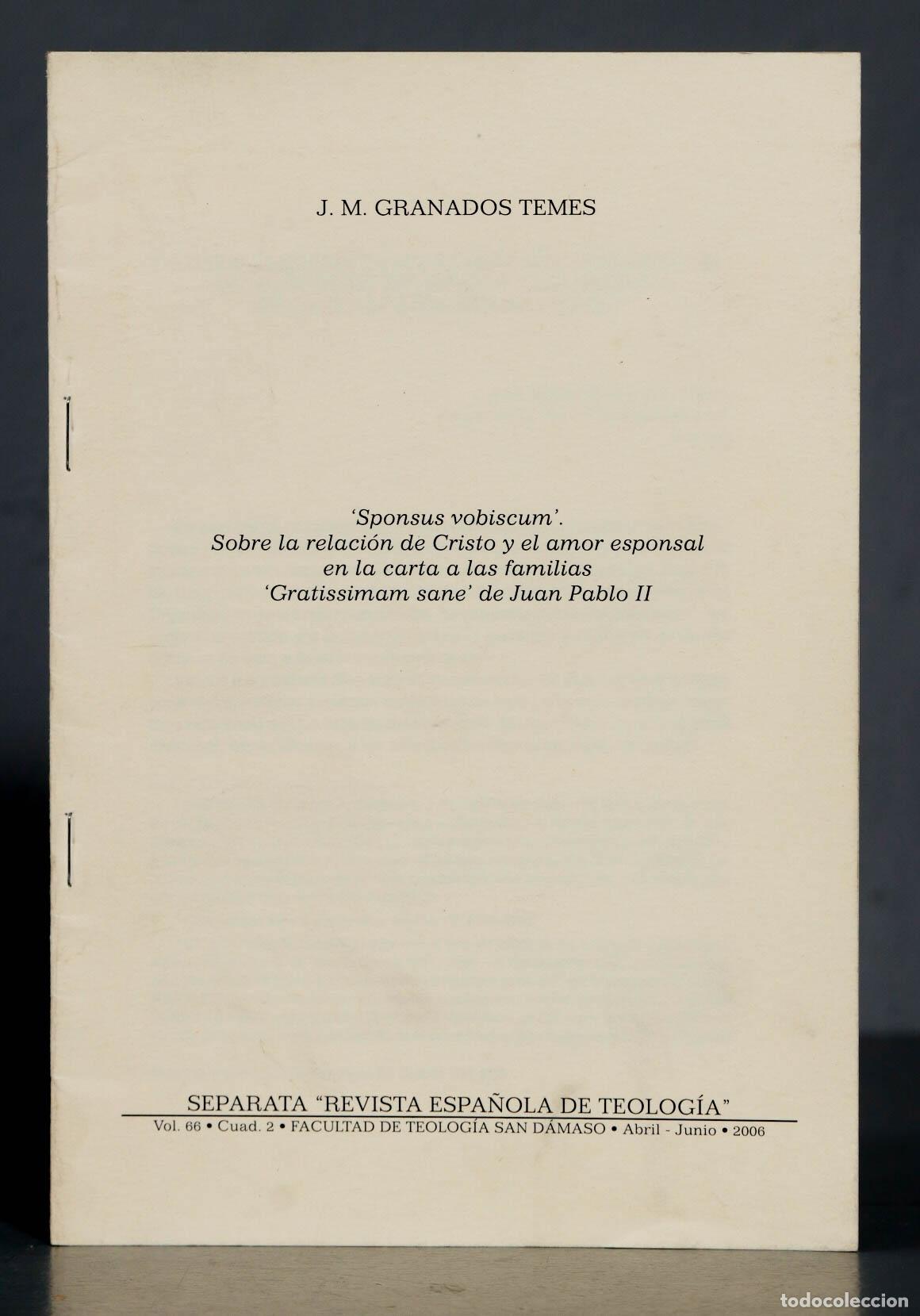 Libri di seconda mano: J. M. GRANADOS TEMES &acute;Sponsus vobiscum &acute;. Sobre la relaci&oacute;n de Cristo y el amor esponsal en la carta