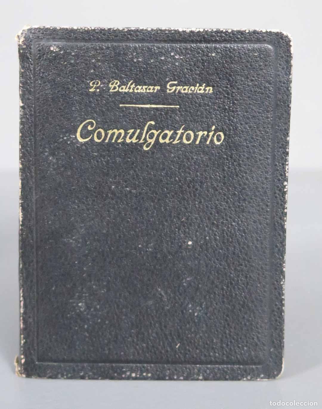 Livres d'occasion: COMULGATORIO MEDITACIONES VARIAS PARA ANTES Y DESPU&Eacute;S DE LA COMUNI&Oacute;N. GRACIAN, SJ. 1955