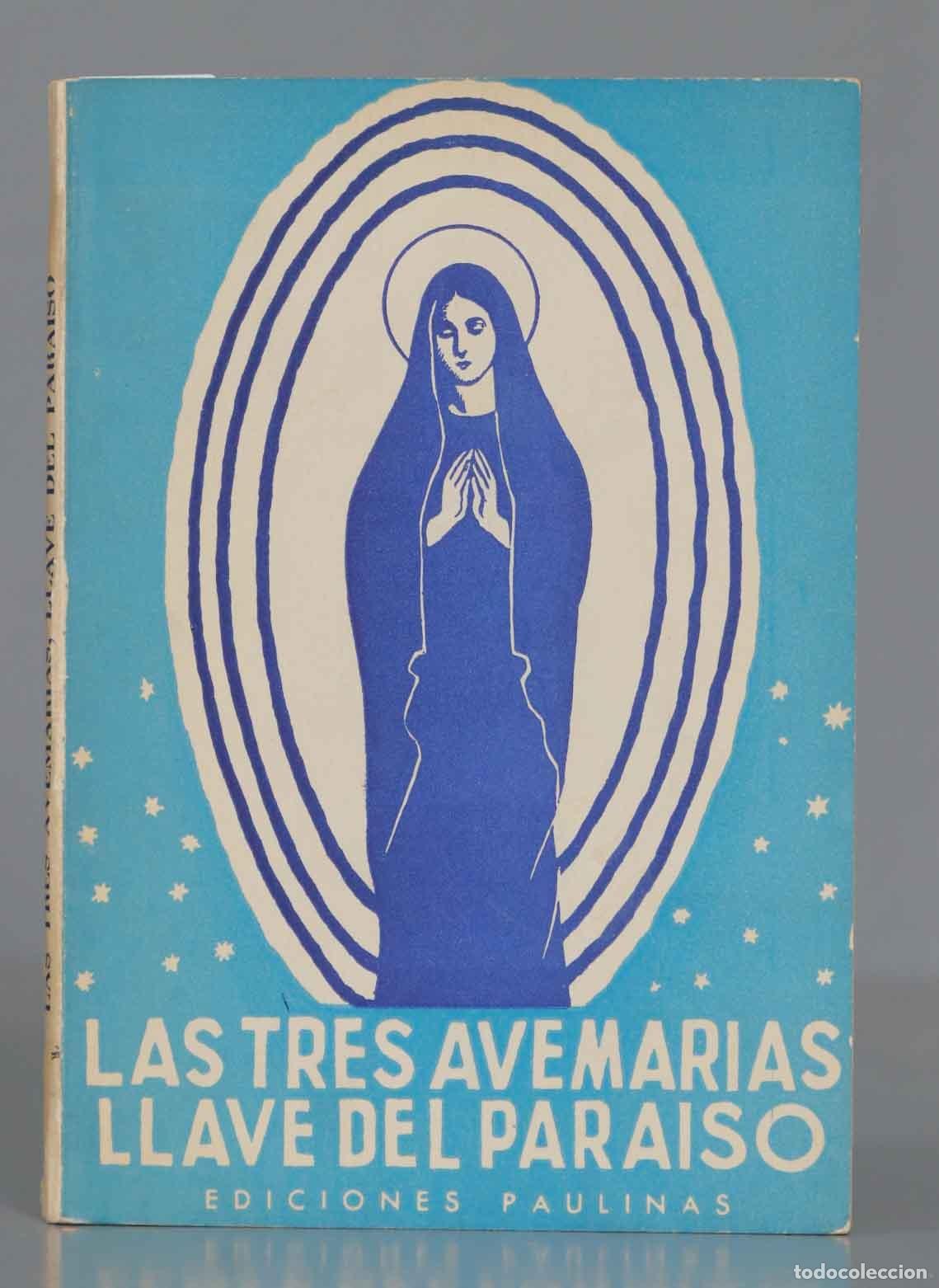 Gebrauchte B&uuml;cher: LAS TRES AVEMARIAS LLAVE DEL PARAISO. PASQUALI