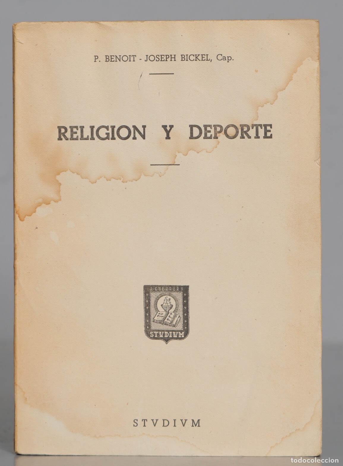 Libros de segunda mano: P. BENOIT - JOSEPH BICKEL, cap. RELIGION Y DEPORTE - Foto 1