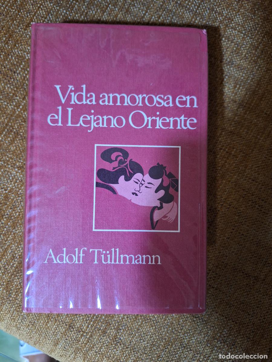 Libros de segunda mano: Vida amorosa en el lejano oriente - Foto 1