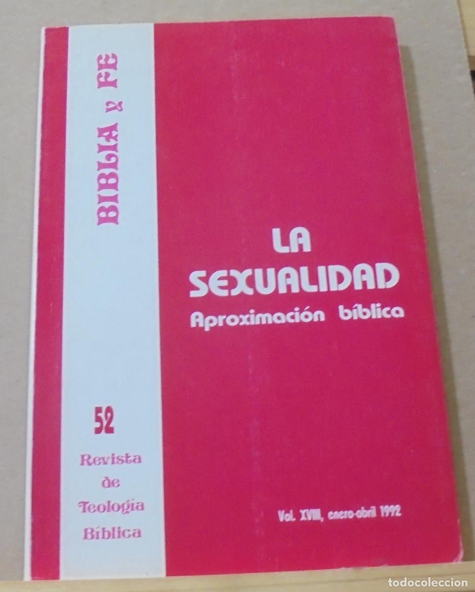 Gebrauchte B&uuml;cher: Biblia y fe (revista de teolog&iacute;a biblica), n&ordm; 52. La sexualidad, aproximaci&oacute;n biblica