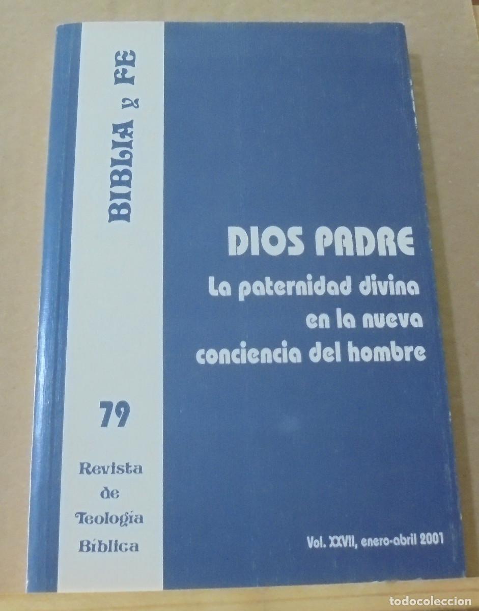 Libros de segunda mano: Biblia y fe (revista de teolog&iacute;a biblica), n&ordm; 79. Dios padre, la paternidad divina en la nueva ...