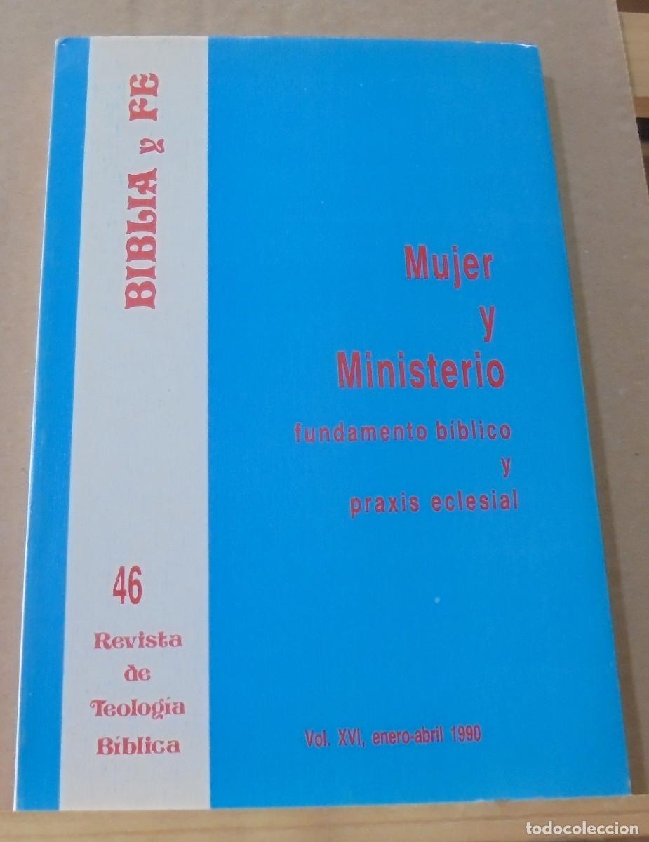 Libros de segunda mano: Biblia y fe (revista de teolog&iacute;a biblica), n&ordm; 46. Mujer y ministerio, fundamento biblico y praxis