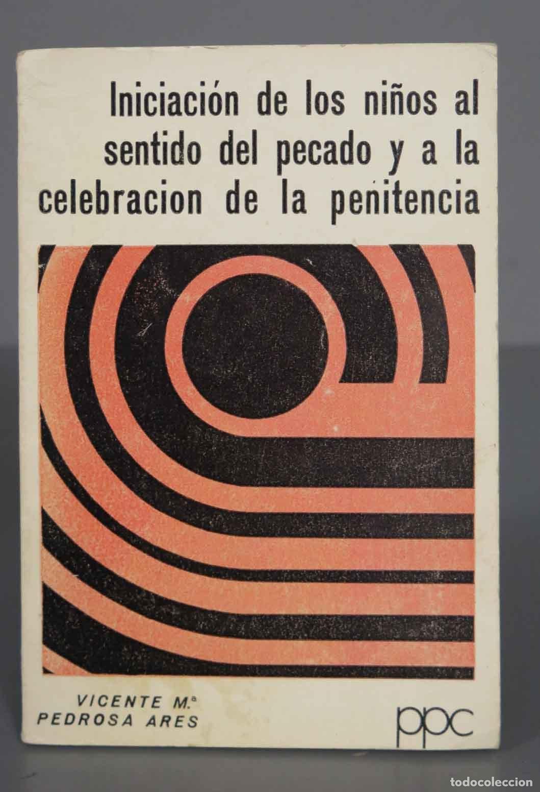 Second hand books: Iniciaci&oacute;n de los ni&ntilde;os al sentido del pecado y a la celebracion de la penitencia