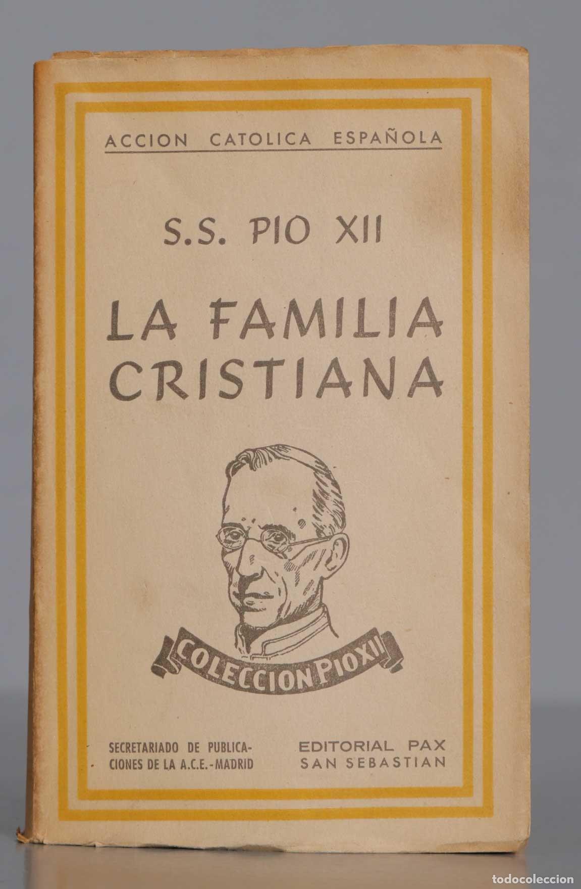Second hand books: S.S. PIO XII LA FAMILIA CRISTIANA