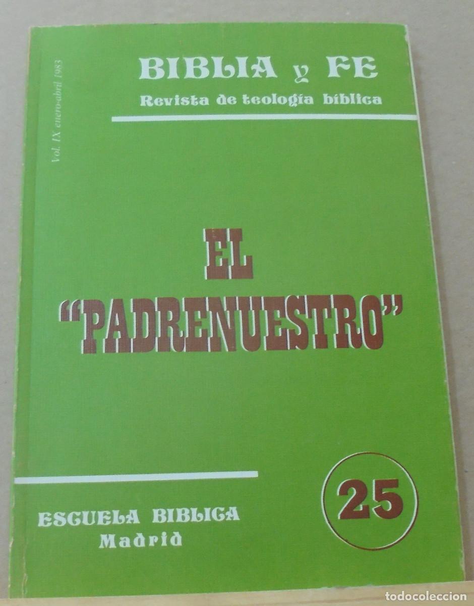 Gebrauchte B&uuml;cher: Biblia y fe (revista de teolog&iacute;a biblica), n&ordm; 25. El 'Padrenuestro'