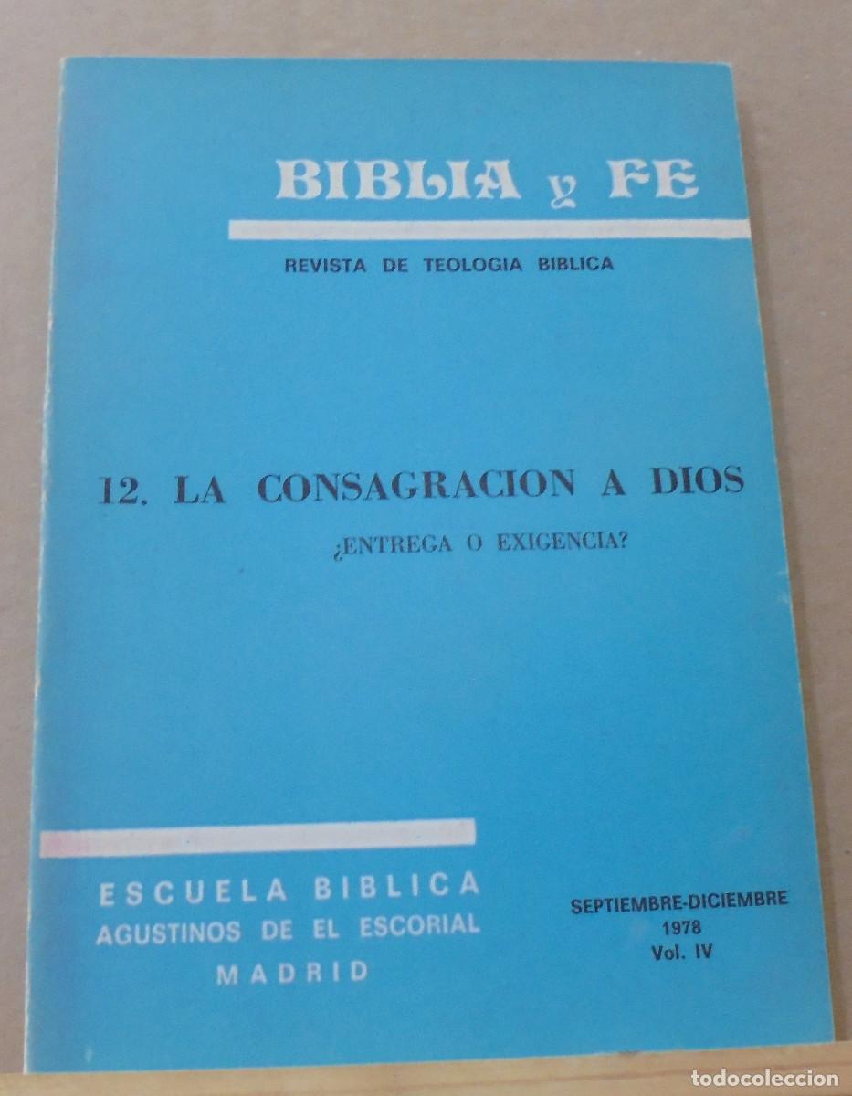 Gebrauchte B&uuml;cher: Biblia y fe (revista de teolog&iacute;a biblica), n&ordm; 12. La consagraci&oacute;n a Dios, &iquest;entrega o exigenc&iacute;a?