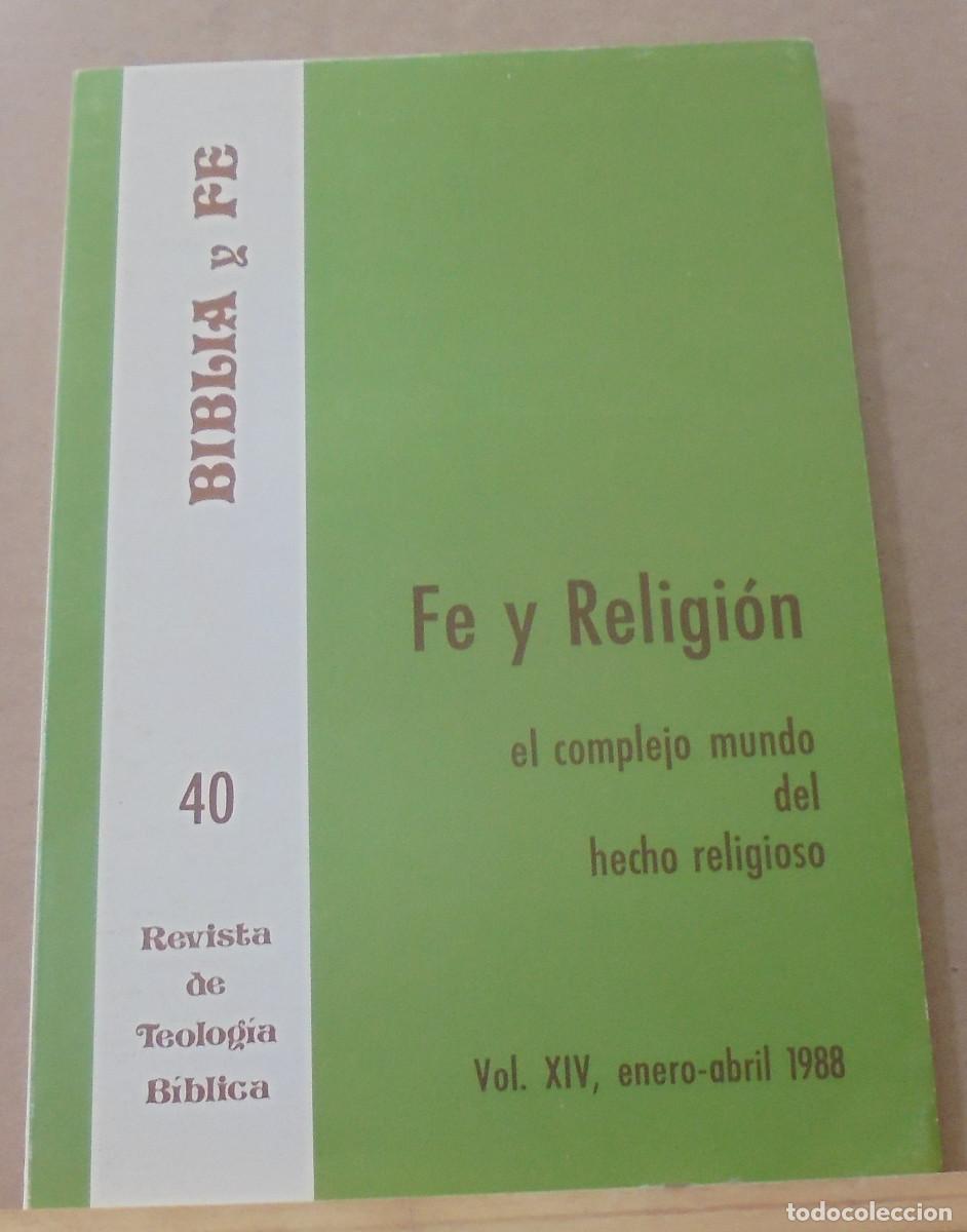 Libros de segunda mano: Biblia y fe (revista de teolog&iacute;a biblica), n&ordm; 40. Fe y religi&oacute;n, el complejo mundo del hecho ...