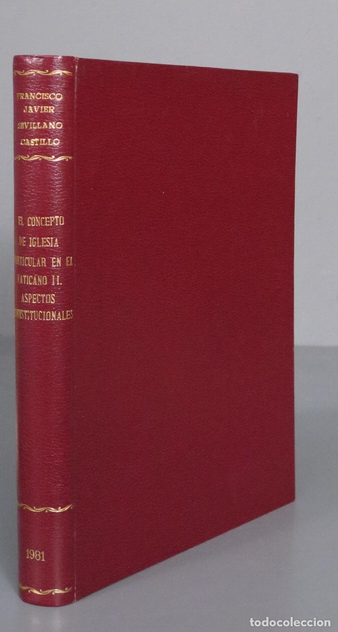 Livres d'occasion: EL CONCEPTO DE IGLESIA PARTICULAR EN EL VATICANO II. ASPECTOS CONSTITUCIONALES. SEVILLANO. 1981