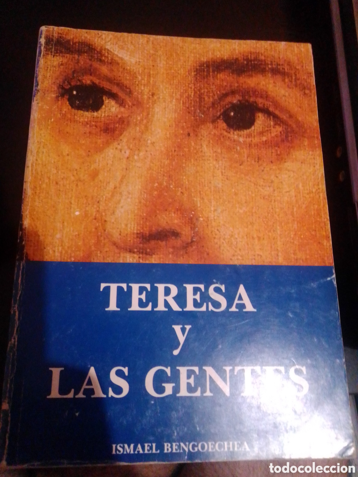 Libros de segunda mano: TERESA Y LAS GENTES, ISMAEL BENGOECHEA - Foto 1