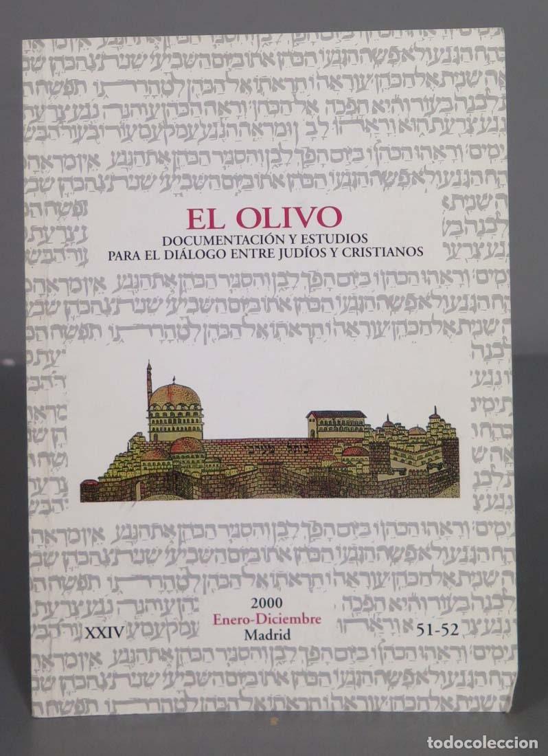 Second hand books: EL OLIVO DOCUMENTACI&Oacute;N Y ESTUDIOS PARA EL DI&Aacute;LOGO ENTRE JUD&Iacute;OS Y CRISTIANOS 51-52