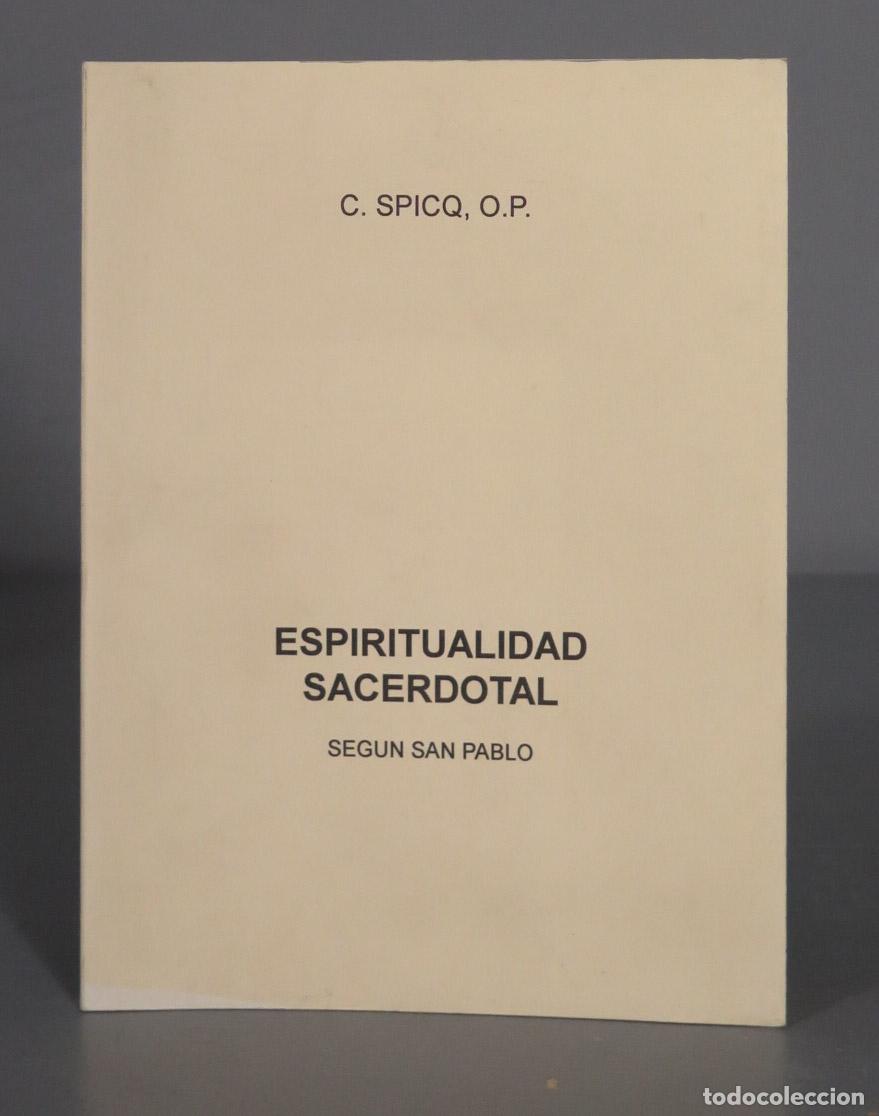 Libri di seconda mano: C. SPICQ, O.P. ESPIRITUALIDAD SACERDOTAL SEGUN SAN PABLO