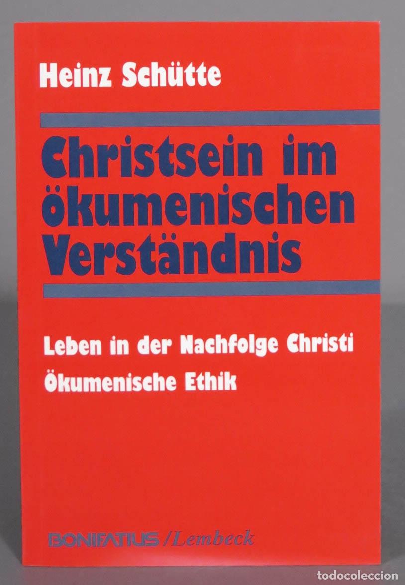 Second hand books: Christsein im &ouml;kumenischen Verst&auml;ndnis. Leben in der Nachfolge Christi. &Ouml;kumenische Ethik. SCHUTTE