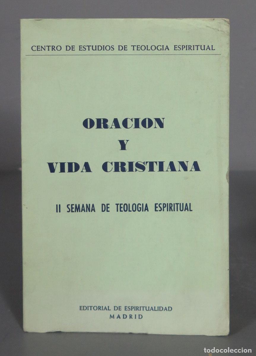 Libri di seconda mano: ORACION VIDA CRISTIANA II SEMANA DE TEOLOGIA ESPIRITUAL