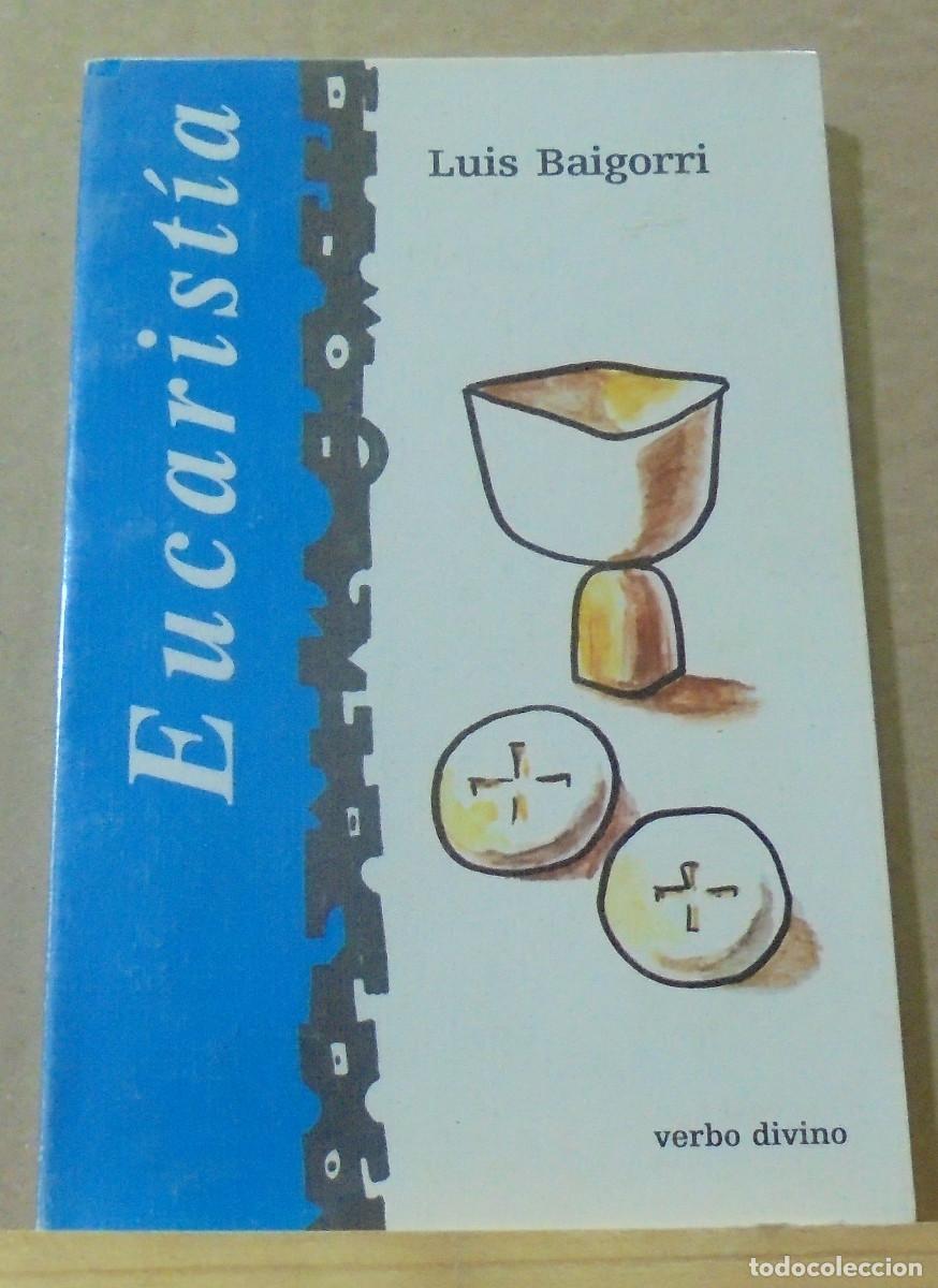 Libros de segunda mano: Eucaristia. Luis Baigorri - Foto 1