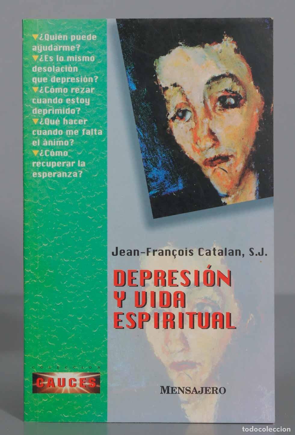 Livres d'occasion: Depresi&oacute;n y vida espiritual. Jean Fran&ccedil;ois Catal&aacute;n, SJ