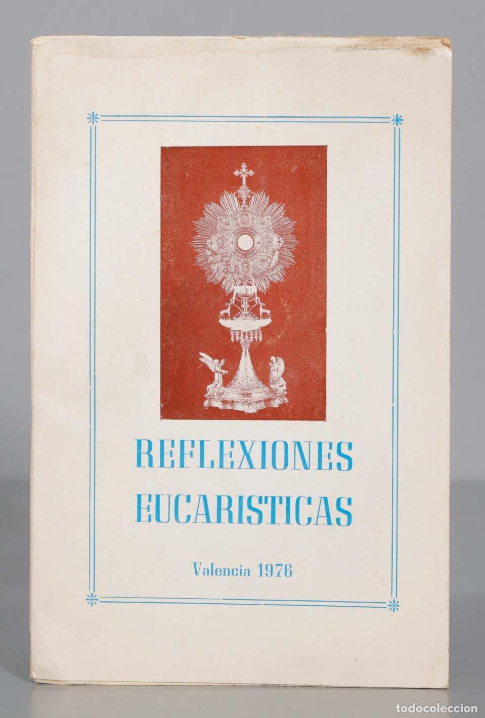 Libros de segunda mano: REFLEXIONES EUCARISTICAS Valencia 1976 - Foto 1