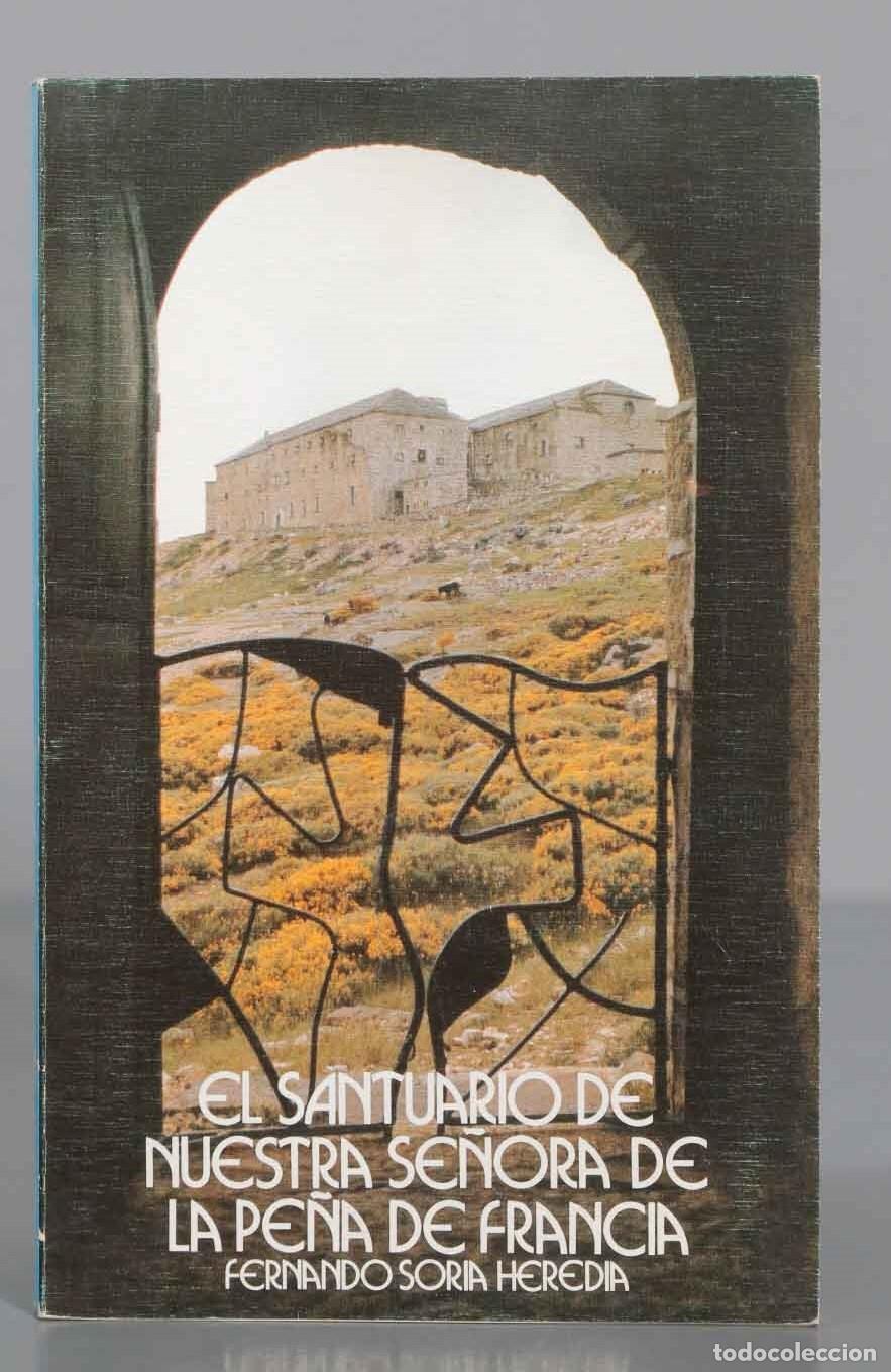 Livres d'occasion: El Santuario de Nuestra Se&ntilde;ora de la Pe&ntilde;a de Francia Soria Heredia