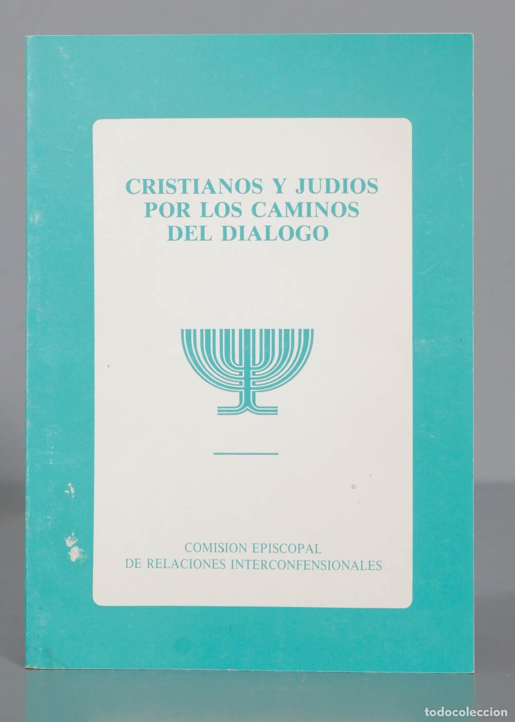 Second hand books: CRISTIANOS Y JUDIOS POR LOS CAMINOS DEL DIALOGO