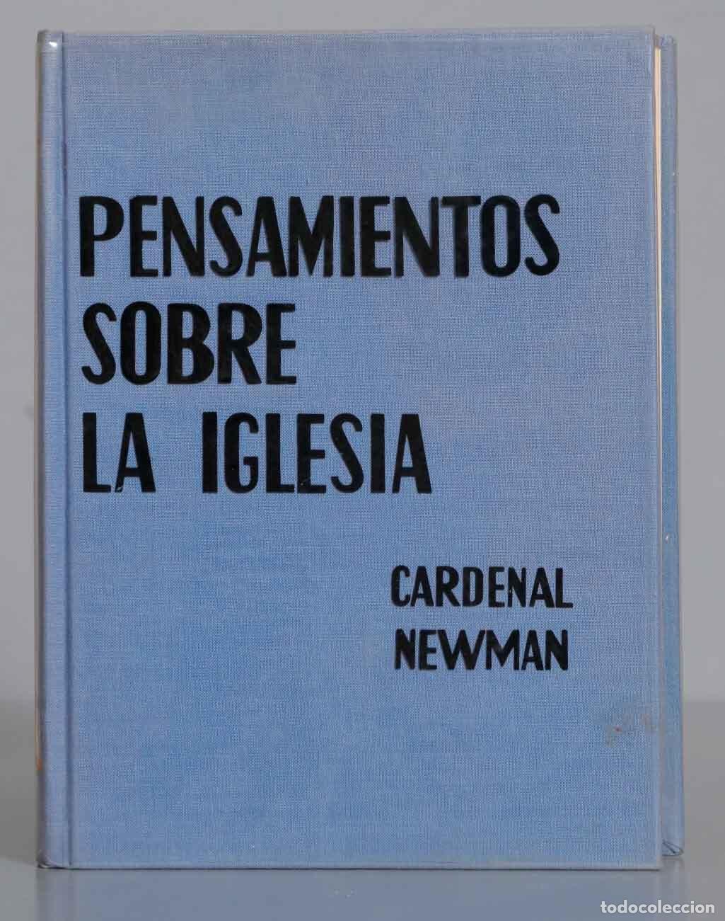 Libros de segunda mano: PENSAMIENTOS SOBRE LA IGLESIA CARDENAL NEWMAN