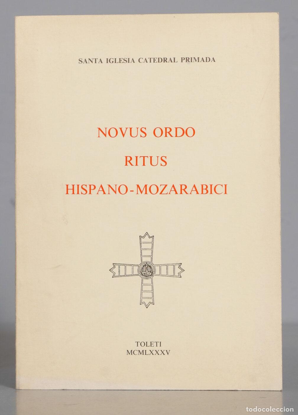 Gebrauchte B&uuml;cher: SANTA IGLESIA CATEDRAL PRIMADA NOVUS ORDO RITUS HISPANO -MOZARABICI