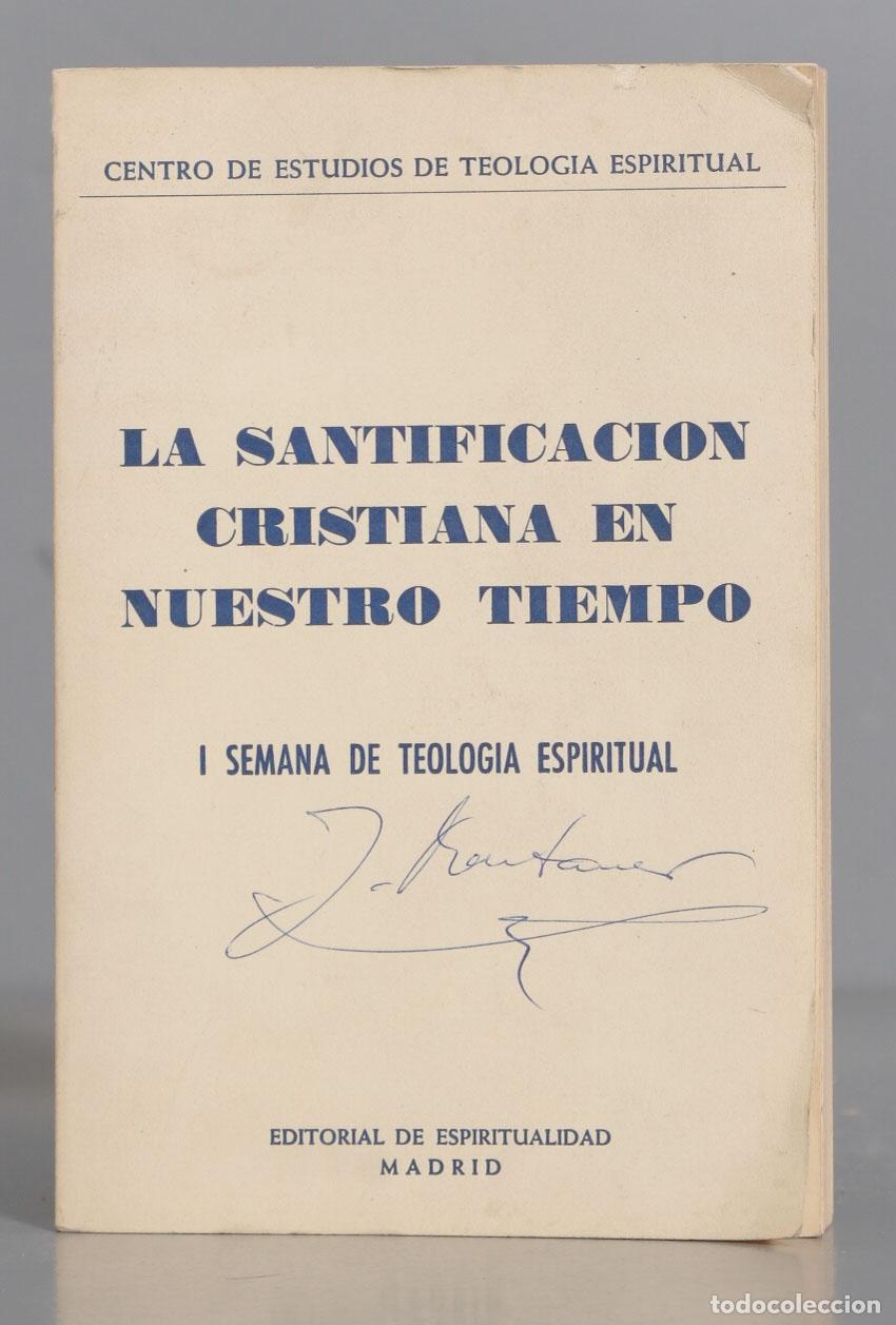 Second hand books: LA SANTIFICACION CRISTIANA EN NUESTRO TIEMPO I SEMANA DE TEOLOGIA ESPIRITUAL