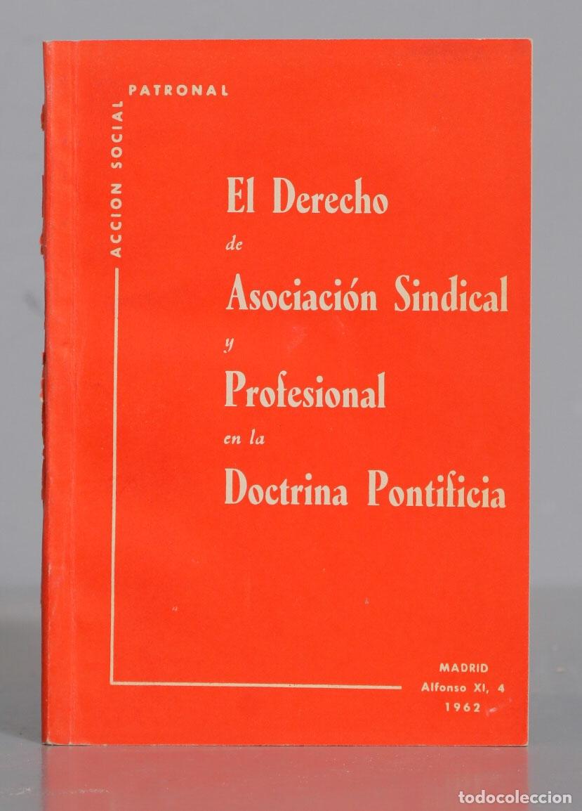 Second hand books: El Derecho Asociaci&oacute;n Sindical Profesional en la Doctrina Pontificia