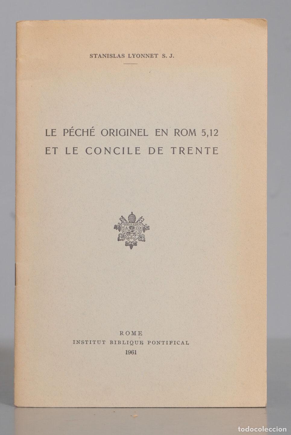 Livres d'occasion: LE P&Eacute;CH&Eacute; ORIGINEL EN ROM 5,12 ET LE CONCILE DE TRENTE. Lyonnet, SJ
