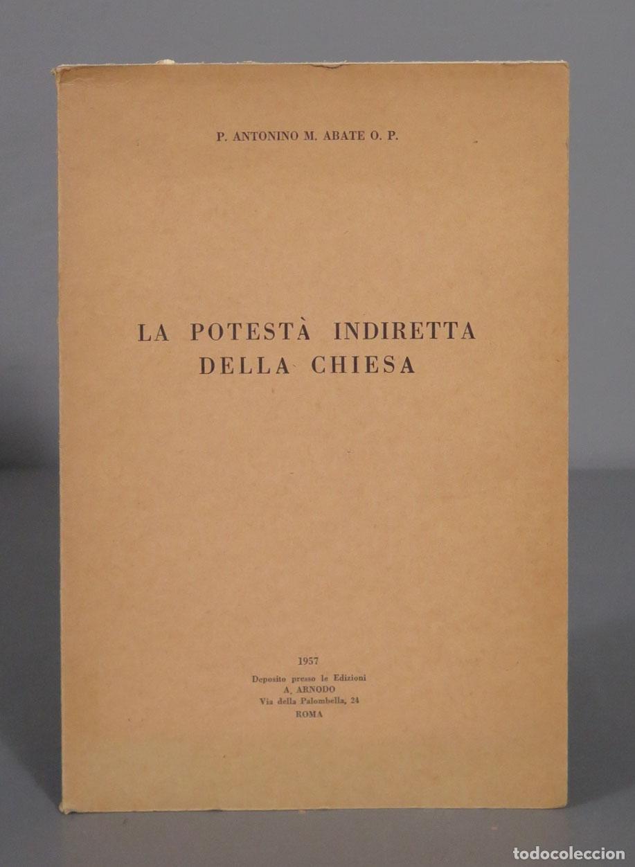 Gebrauchte B&uuml;cher: LA POTEST&Agrave; INDIRETTA DELLA CHIESA. Abate, OP