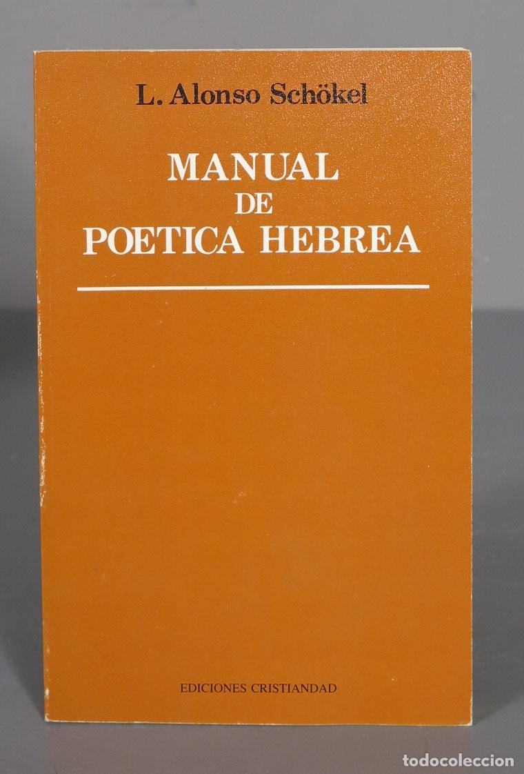 Second hand books: MANUAL DE PO&Eacute;TICA HEBREA ALONSO SCH&Ouml;KEL